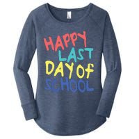 Happy Last Day Of School Students And Teachers Women's Perfect Tri Tunic Long Sleeve Shirt