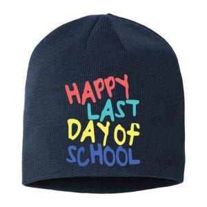 Happy Last Day Of School Students And Teachers Sustainable Beanie