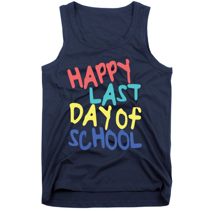 Happy Last Day Of School Students And Teachers Tank Top