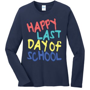 Happy Last Day Of School Students And Teachers Ladies Long Sleeve Shirt