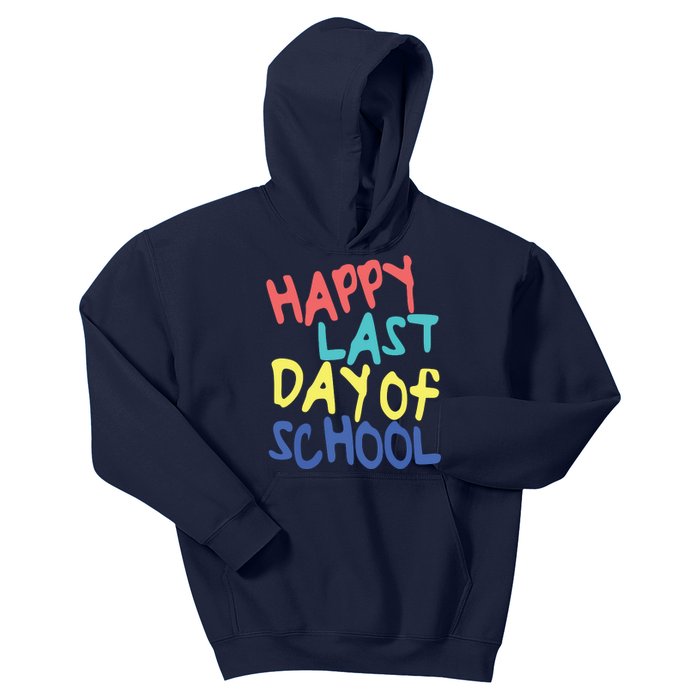 Happy Last Day Of School Students And Teachers Kids Hoodie