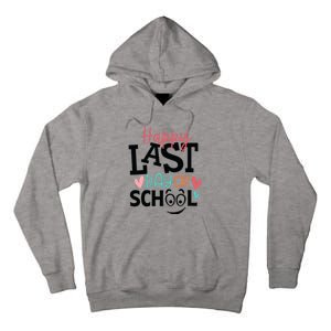 Happy Last Day Of School Teacher Student Boy Girl Womens Tall Hoodie