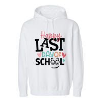 Happy Last Day Of School Teacher Student Boy Girl Womens Garment-Dyed Fleece Hoodie