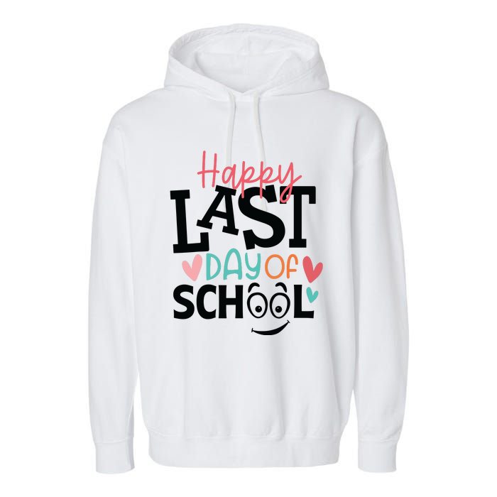 Happy Last Day Of School Teacher Student Boy Girl Womens Garment-Dyed Fleece Hoodie