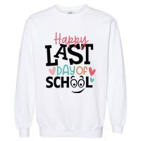 Happy Last Day Of School Teacher Student Boy Girl Womens Garment-Dyed Sweatshirt