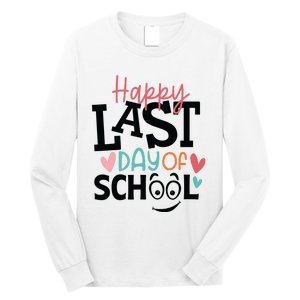 Happy Last Day Of School Teacher Student Boy Girl Womens Long Sleeve Shirt