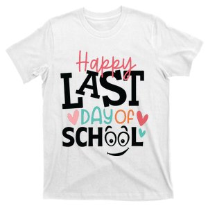 Happy Last Day Of School Teacher Student Boy Girl Womens T-Shirt