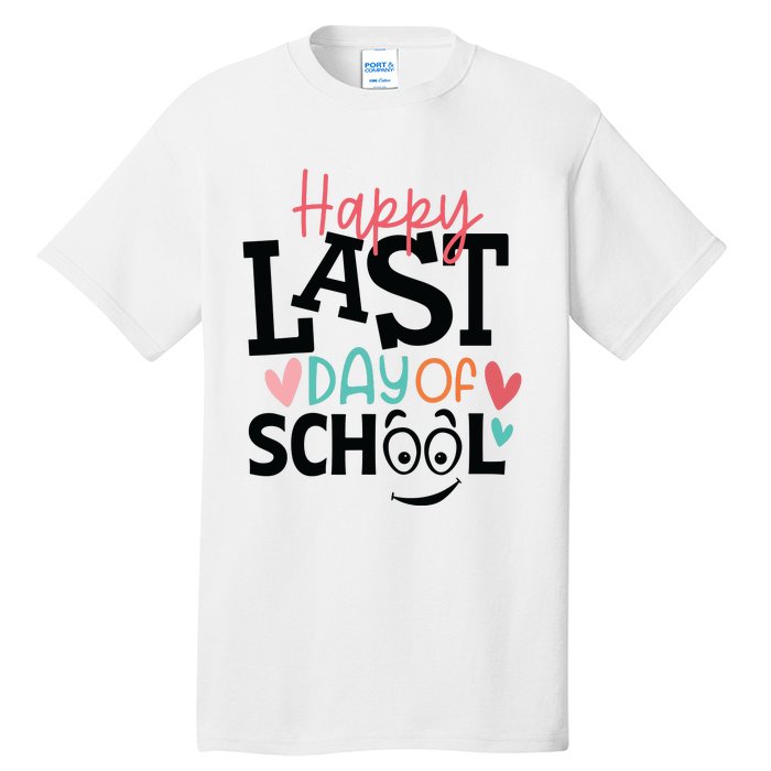 Happy Last Day Of School Teacher Student Boy Girl Womens Tall T-Shirt