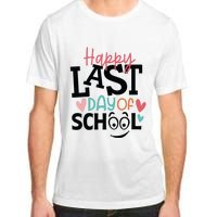 Happy Last Day Of School Teacher Student Boy Girl Womens Adult ChromaSoft Performance T-Shirt