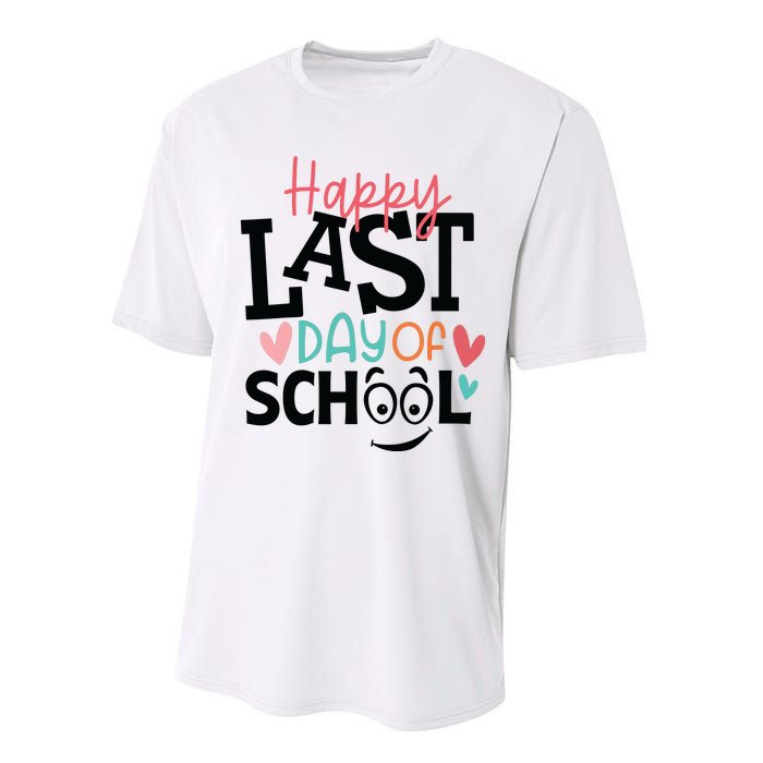 Happy Last Day Of School Teacher Student Boy Girl Womens Performance Sprint T-Shirt