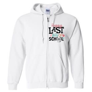 Happy Last Day Of School Teacher Student Boy Girl Womens Full Zip Hoodie