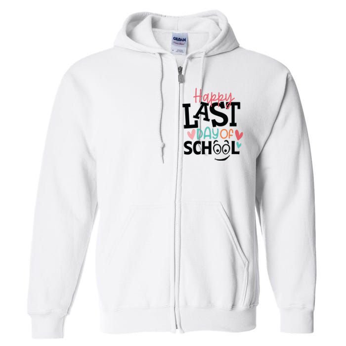 Happy Last Day Of School Teacher Student Boy Girl Womens Full Zip Hoodie