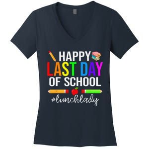 Happy Last Day Of School Lunch Lady Life Summer Gift Women's V-Neck T-Shirt