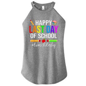 Happy Last Day Of School Lunch Lady Life Summer Gift Women's Perfect Tri Rocker Tank