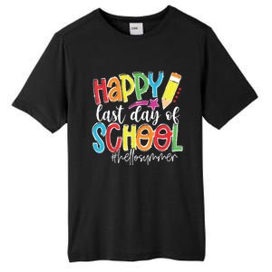 Happy Last Day Of School Teacher Graduation Last Day Tall Fusion ChromaSoft Performance T-Shirt