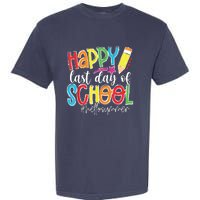 Happy Last Day Of School Teacher Graduation Last Day Garment-Dyed Heavyweight T-Shirt