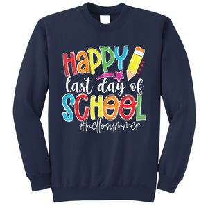 Happy Last Day Of School Teacher Graduation Last Day Sweatshirt