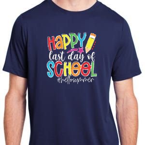 Happy Last Day Of School Teacher Graduation Last Day Adult ChromaSoft Performance T-Shirt