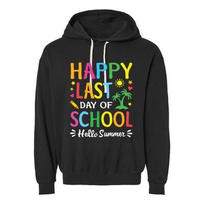 Happy Last Day Of School Hello Summer Teacher Student Garment-Dyed Fleece Hoodie