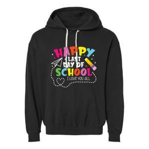 Happy Last Day Of School Hello Summer I Love You All Teacher Garment-Dyed Fleece Hoodie