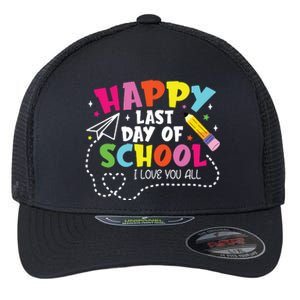 Happy Last Day Of School Hello Summer I Love You All Teacher Flexfit Unipanel Trucker Cap