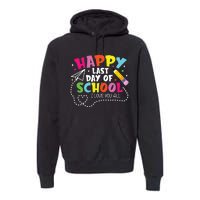 Happy Last Day Of School Hello Summer I Love You All Teacher Premium Hoodie