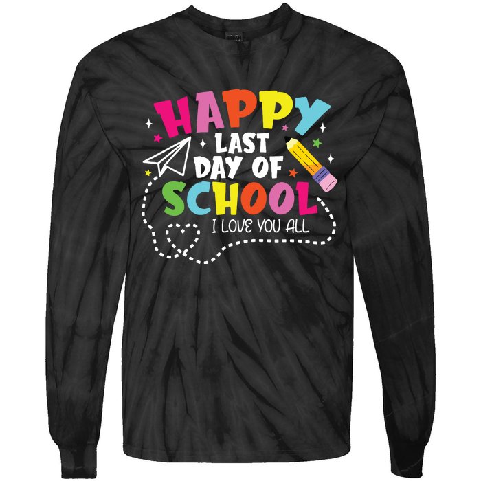 Happy Last Day Of School Hello Summer I Love You All Teacher Tie-Dye Long Sleeve Shirt