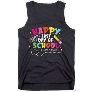 Happy Last Day Of School Hello Summer I Love You All Teacher Tank Top