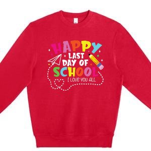 Happy Last Day Of School Hello Summer I Love You All Teacher Premium Crewneck Sweatshirt