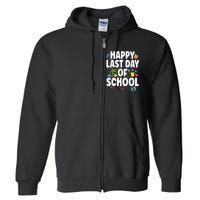 Happy Last Day Of School Hello Summer Teacher & Students Full Zip Hoodie