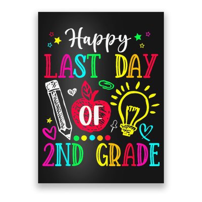 Happy Last Day Of 2nd Grade Graduation Teacher Student Poster