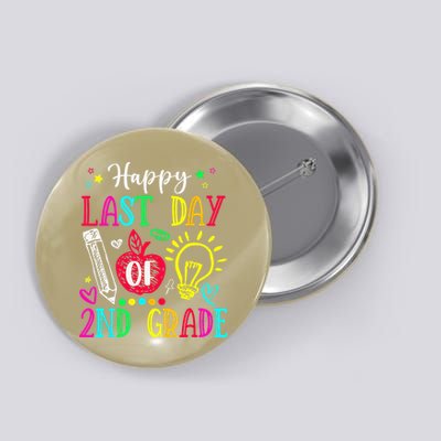 Happy Last Day Of 2nd Grade Graduation Teacher Student Button