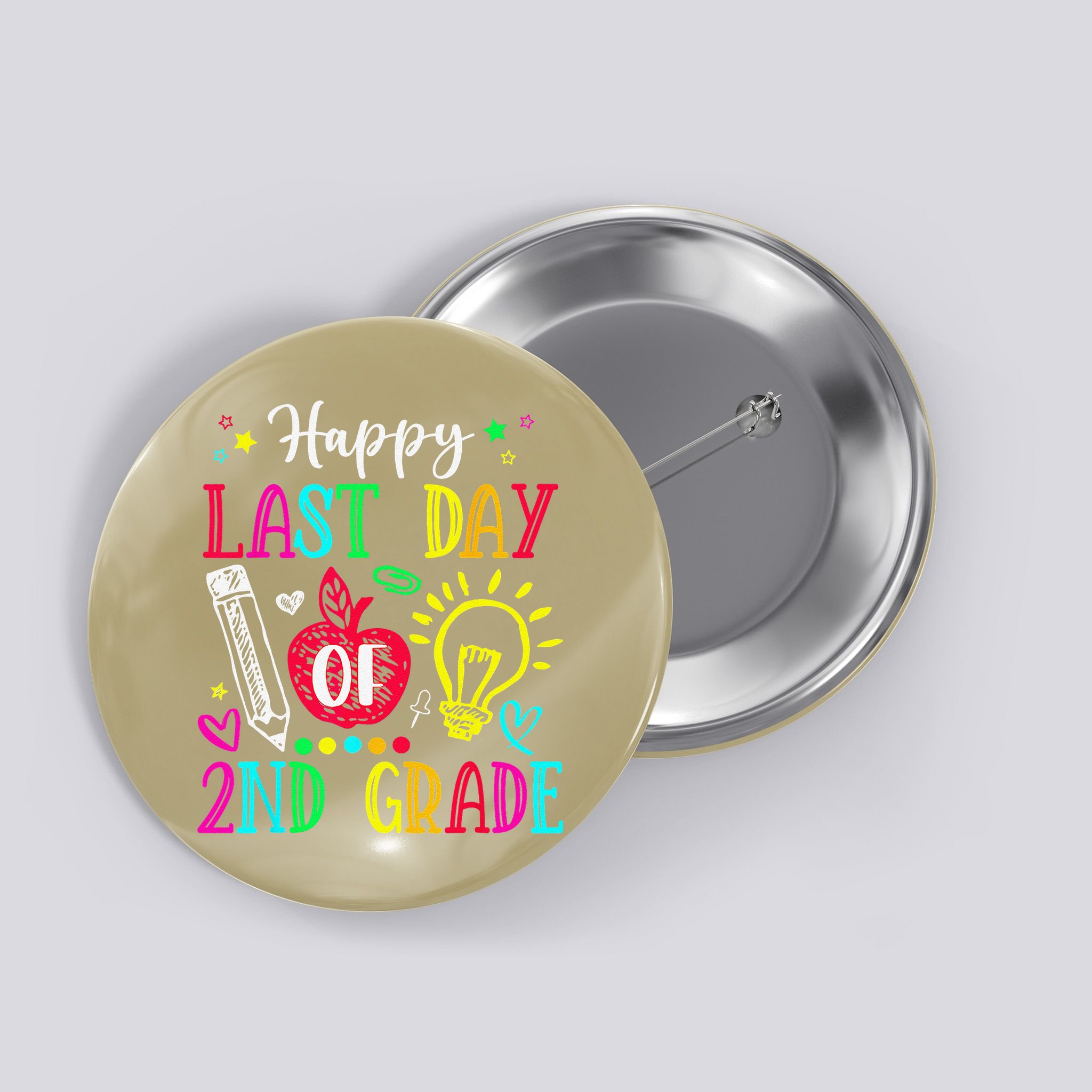 Happy Last Day Of 2nd Grade Graduation Teacher Student Button