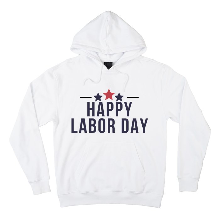 Happy Labor Day Hoodie