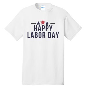 Happy Labor Day Tall T-Shirt