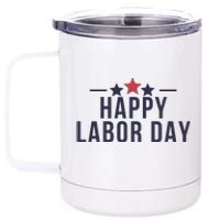 Happy Labor Day 12 oz Stainless Steel Tumbler Cup