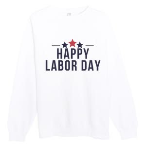 Happy Labor Day Premium Crewneck Sweatshirt