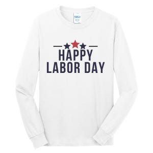 Happy Labor Day Tall Long Sleeve T-Shirt