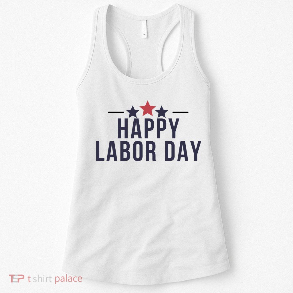 Happy Labor Day Womens Tank Top