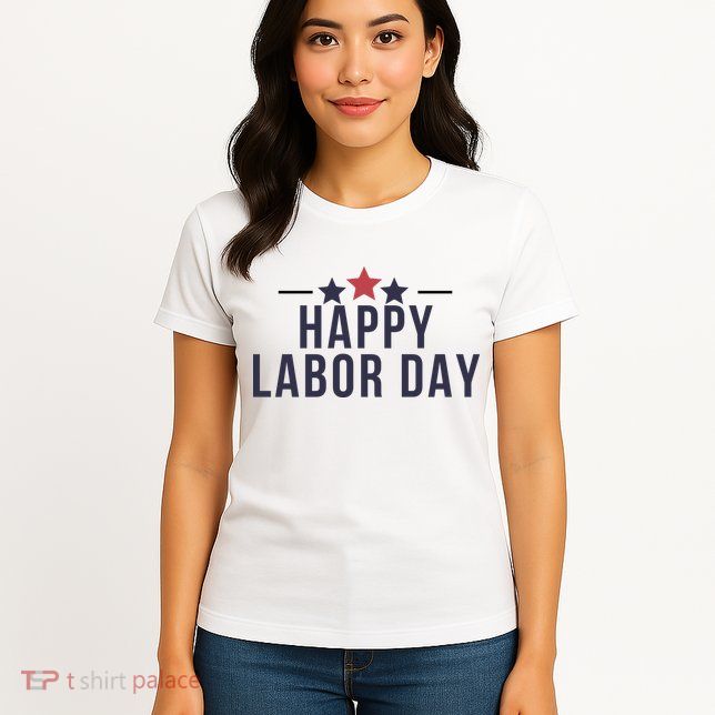 Happy Labor Day Womens T-Shirt