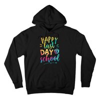 Happy Last Day of School Teacher Student Graduation Hoodie