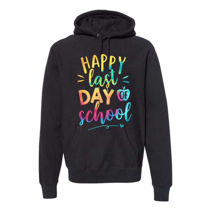 Happy Last Day of School Teacher Student Graduation Premium Hoodie