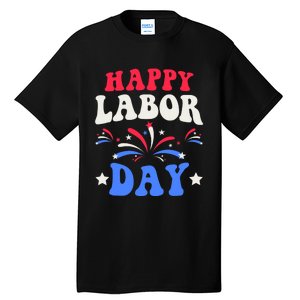 Happy Labor Day Tall T-Shirt