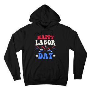 Happy Labor Day Tall Hoodie