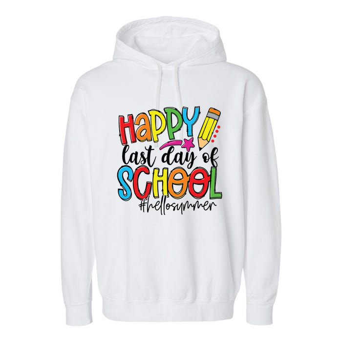 Happy Last Day Of School Teacher Student Graduation Gifts Garment-Dyed Fleece Hoodie