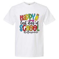 Happy Last Day Of School Teacher Student Graduation Gifts Garment-Dyed Heavyweight T-Shirt