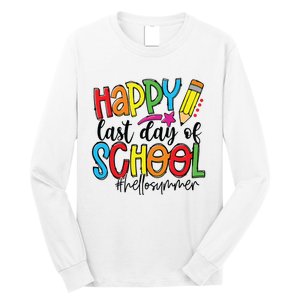 Happy Last Day Of School Teacher Student Graduation Gifts Long Sleeve Shirt