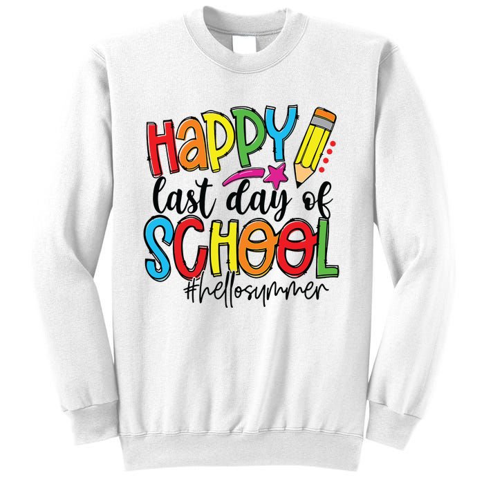 Happy Last Day Of School Teacher Student Graduation Gifts Sweatshirt