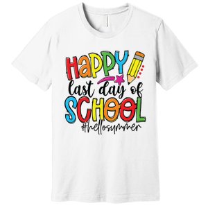 Happy Last Day Of School Teacher Student Graduation Gifts Premium T-Shirt