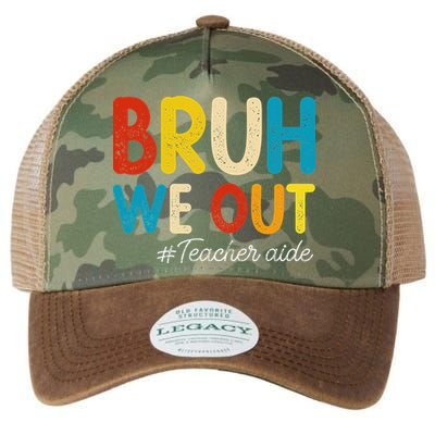 Happy Last Day Of School Summer Bruh We Out Teacher Aide Legacy Tie Dye Trucker Hat